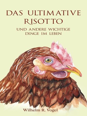 cover image of Das ultimative Risotto und andere wichtige Dinge im Leben